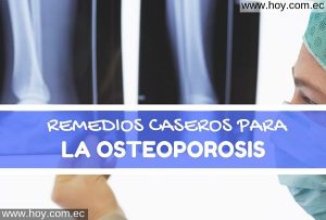 REMEDIOS NATURALES PARA LA OSTEOPOROSIS